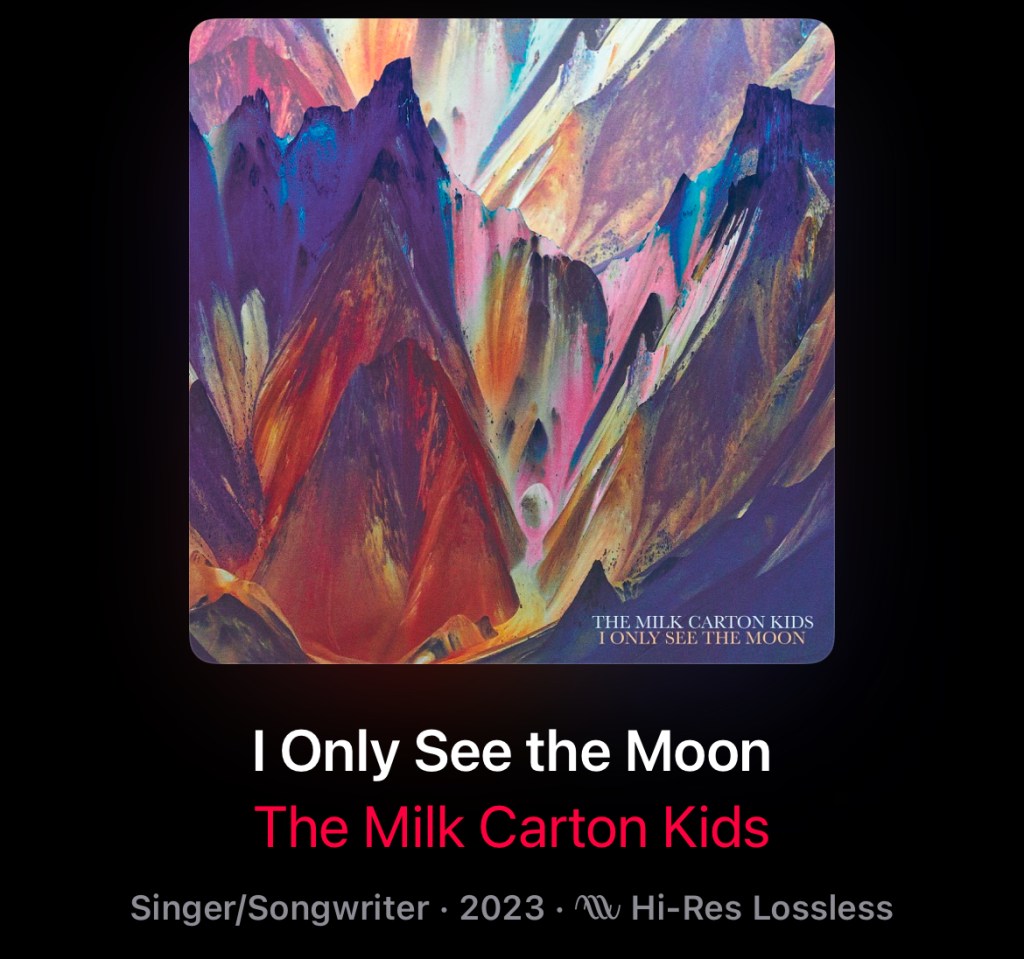Album cover of The Milk Carton Kids I ONLY SEE THE MOON