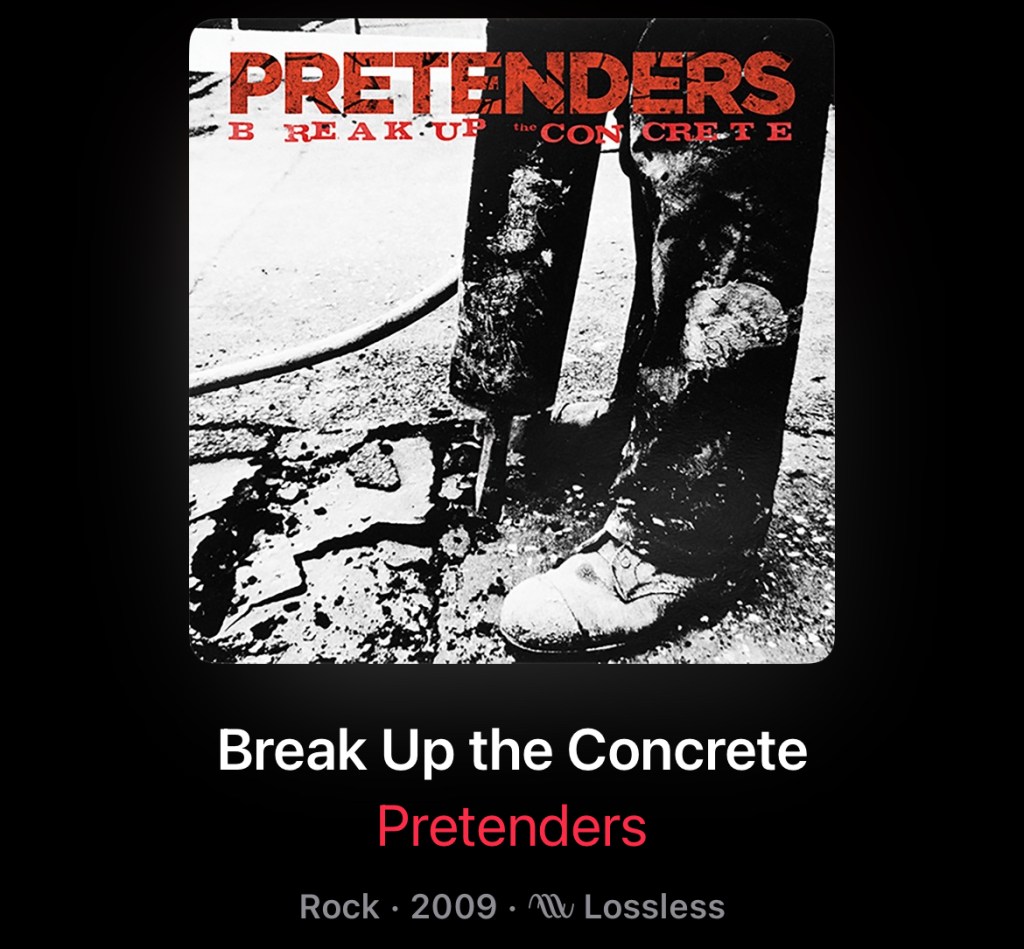 Album cover for The Pretenders: BREAK UP THE CONCRETE